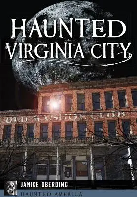 Strašidelné mesto Virginia - Haunted Virginia City