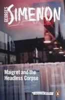 Maigret a mŕtvola bez hlavy - Maigret and the Headless Corpse