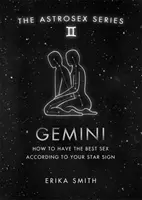 Astrosex: Blíženci - Ako mať najlepší sex podľa svojho hviezdneho znamenia - Astrosex: Gemini - How to have the best sex according to your star sign