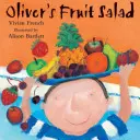 Oliverov ovocný šalát - Oliver's Fruit Salad