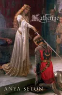 Katherine - Klasický historický román - Katherine - The classic historical romance