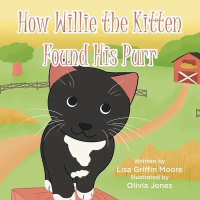 Ako mačiatko Willie našlo svoje vrčanie - How Willie the Kitten Found His Purr