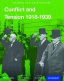 Oxford AQA History for GCSE: Conflict and Tension: Medzivojnové roky 1918-1939 - Oxford AQA History for GCSE: Conflict and Tension: The Inter-War Years 1918-1939