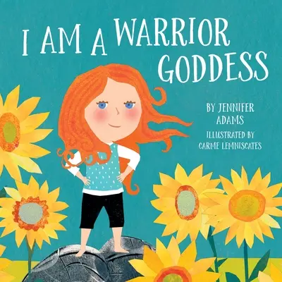 Som bohyňa bojovníčka - I Am a Warrior Goddess