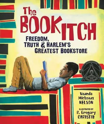The Book Itch (Svrbenie knihy): Sloboda, pravda a najväčšie harlemské kníhkupectvo - The Book Itch: Freedom, Truth & Harlem's Greatest Bookstore