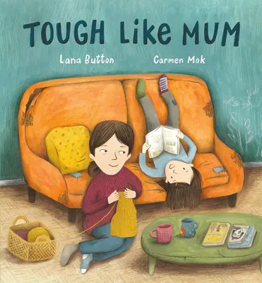 Tvrdý ako mama - Tough Like Mum