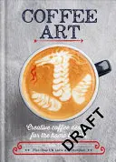 Kávové umenie - Coffee Art