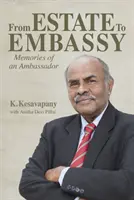 Od sídla k veľvyslanectvu: Spomienky veľvyslanca - From Estate to Embassy: Memories of an Ambassador