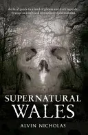 Nadprirodzený Wales - Supernatural Wales
