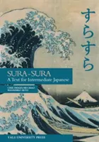 Sura-Sura: Učebný text pre stredne pokročilých v japončine - Sura-Sura: A Text for Intermediate Japanese