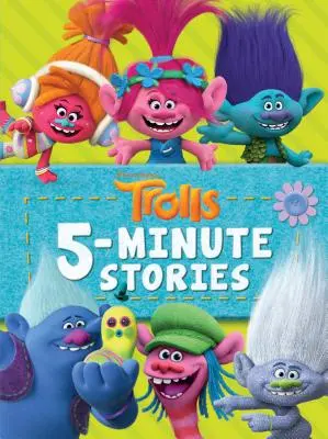 Trollovia - 5-minútové príbehy (DreamWorks Trolls) - Trolls 5-Minute Stories (DreamWorks Trolls)