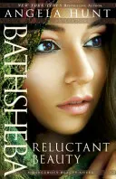 Bathsheba: Váhavá kráska - Bathsheba: Reluctant Beauty