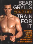 Váš život - trénujte naň - Your Life - Train For It