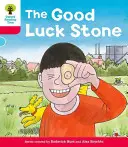 Oxford Reading Tree: The Good Luck Stone (Hunt Roderick (autor a tvorca série)): Dekódovať a rozvíjať ďalšie A Level 4 - Oxford Reading Tree: Decode and Develop More A Level 4 - The Good Luck Stone (Hunt Roderick (Author & Series Creator))