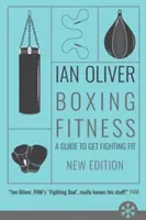 Boxerské fitnes - Sprievodca na získanie bojovej kondície - Boxing Fitness - A guide to get fighting fit