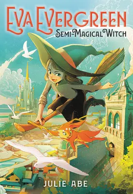 Eva Evergreenová, polomagická čarodejnica - Eva Evergreen, Semi-Magical Witch