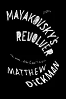 Majakovského revolver: Básne - Mayakovsky's Revolver: Poems