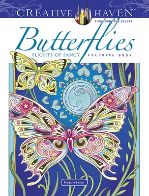 Creative Haven Motýli Flirt of Fancy Omaľovánky - Creative Haven Butterflies Flights of Fancy Coloring Book