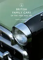 Britské rodinné autá 50. a 60. rokov - British Family Cars of the 1950s and '60s