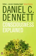 Vysvetlenie vedomia - Consciousness Explained