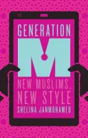 Generácia M: Mladí moslimovia meniaci svet - Generation M: Young Muslims Changing the World