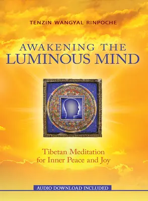 Prebudenie svetlej mysle - Awakening the Luminous Mind