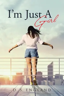 Som len dievča - I'm Just A Girl