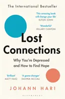 Stratené spojenia - Prečo ste v depresii a ako nájsť nádej - Lost Connections - Why You're Depressed and How to Find Hope