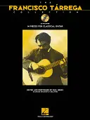Zbierka Francisco Tarrega: [S CD (Audio)] - The Francisco Tarrega Collection: Book/Online Audio [With CD (Audio)]