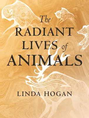 Žiarivé životy zvierat - The Radiant Lives of Animals