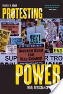 Protestujúca moc: Vojna, odpor a právo - Protesting Power: War, Resistance, and Law