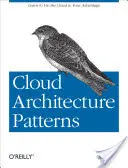 Vzory cloudovej architektúry: Používanie Microsoft Azure - Cloud Architecture Patterns: Using Microsoft Azure