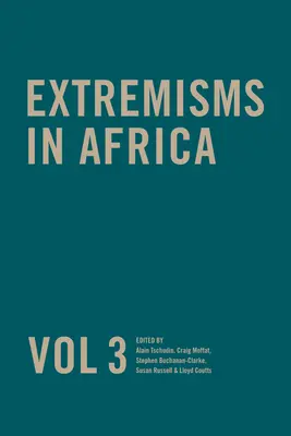 Extrémizmy v Afrike 3. zväzok, 3. diel - Extremisms in Africa Vol 3, Volume 3