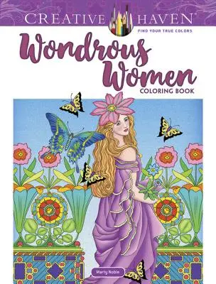 Creative Haven Podivuhodné ženy Omaľovánky - Creative Haven Wondrous Women Coloring Book