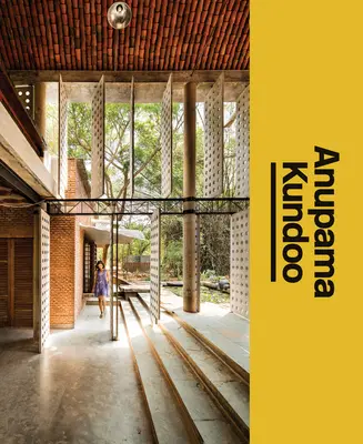 Anupama Kundoo: Ateliér architekta - Anupama Kundoo: The Architect's Studio