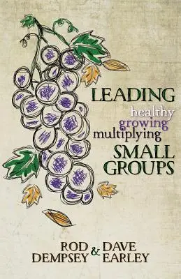Vedenie zdravých, rastúcich a množiacich sa malých skupín - Leading Healthy, Growing, Multiplying, Small Groups