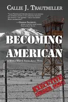 Stať sa Američanom: A World War II Young Adult Novel - Becoming American: A World War II Young Adult Novel