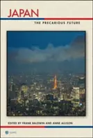 Japonsko: Neistá budúcnosť - Japan: The Precarious Future