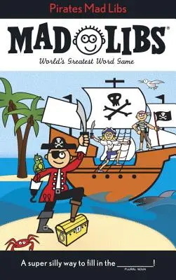 Pirates Mad Libs (Šialené knihy o pirátoch) - Pirates Mad Libs