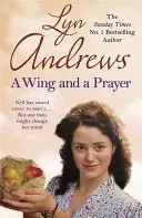Krídlo a modlitba - Cesta mladej ženy za láskou a šťastím - Wing and a Prayer - A young woman's journey to love and happiness