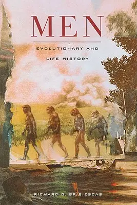 Muži: evolučné a životné dejiny - Men: Evolutionary and Life History