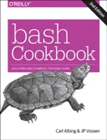 Kuchárska kniha Bash: Riešenia a príklady pre používateľov jazyka Bash - Bash Cookbook: Solutions and Examples for Bash Users
