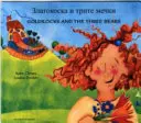 Zlatovláska a traja medvedi v bulharčine a angličtine - Goldilocks & the Three Bears in Bulgarian and English