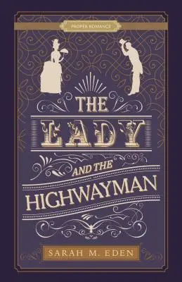 Dáma a lúpežník - The Lady and the Highwayman