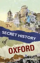 Tajné dejiny Oxfordu - The Secret History of Oxford