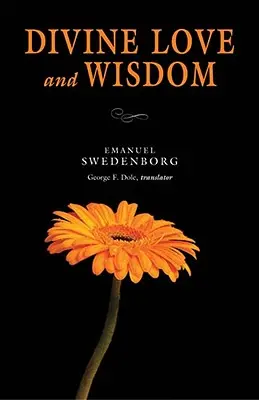 Božská láska a múdrosť: Prenosné: Vydanie: Prenosné vydanie nového storočia - Divine Love & Wisdom: Portable: The Portable New Century Edition