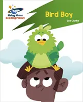 Čítacia planéta: Rocket Phonics - Target Practice - Bird Boy - Green - Reading Planet: Rocket Phonics - Target Practice - Bird Boy - Green