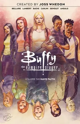 Buffy, premožiteľka upírov Vol. 6, 6 - Buffy the Vampire Slayer Vol. 6, 6