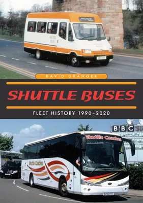 Kyvadlové autobusy: História vozového parku 1990-2020 - Shuttle Buses: Fleet History 1990-2020