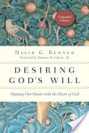 Túžba po Božej vôli: Zosúladenie našich sŕdc s Božím srdcom - Desiring God's Will: Aligning Our Hearts with the Heart of God